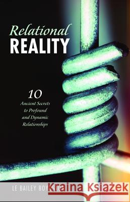 Relational Reality Le Bailey Boydston 9781532673948 Resource Publications (CA) - książka