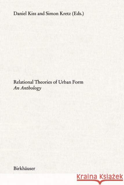 Relational Theories of Urban Form : An Anthology  9783035620764 Birkhauser - książka