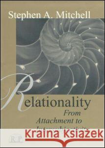 Relationality: From Attachment to Intersubjectivity Mitchell, Stephen A. 9780881634174  - książka