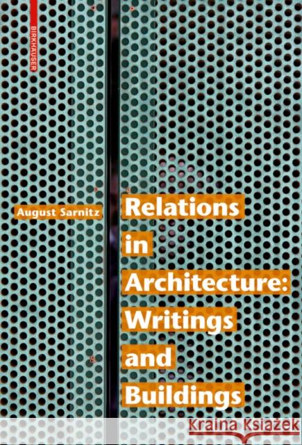Relations in Architecture: Writings and Buildings  9783035618433 Birkhauser - książka