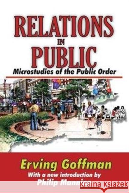 Relations in Public: Microstudies of the Public Order Donald Davidson Erving Goffman 9781138531703 Routledge - książka