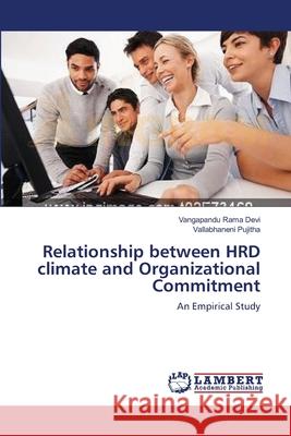 Relationship between HRD climate and Organizational Commitment Rama Devi, Vangapandu 9783659133640 LAP Lambert Academic Publishing - książka
