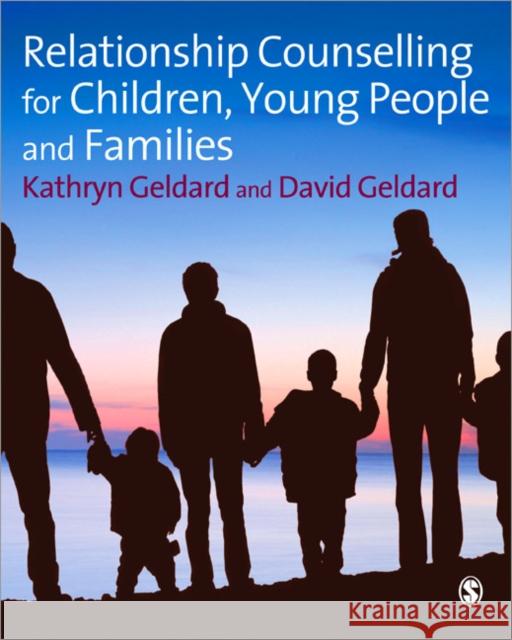 Relationship Counselling for Children, Young People and Families Kathryn Geldard 9781847875518  - książka