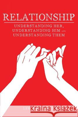 Relationship: Understanding Her the Wife, Understanding Him the Husband, and Understanding Them the Children Leroy Reynolds 9781681399119 Page Publishing, Inc. - książka