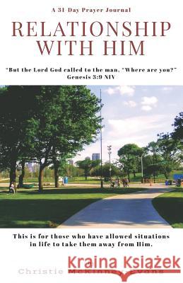 Relationship with Him Christie McKinney-Evans 9781732342521 Writing Made Simple - książka