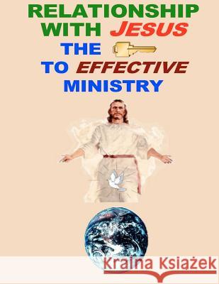 Relationship With Jesus the Key to Effective Ministry 4th Edition Kruse, Dale P. 9781480091719 Createspace - książka