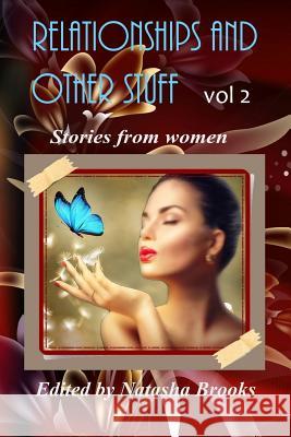 Relationships And Other Stuff: Stories from Women Brooks, Natasha 9781452813134 Createspace - książka