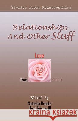 Relationships And Other Stuff: True Stories About Relationships Brooks, Natasha 9781448689019 Createspace - książka