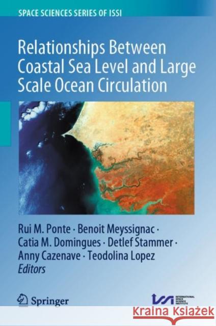 Relationships Between Coastal Sea Level and Large Scale Ocean Circulation Rui M. Ponte Benoit Meyssignac Catia M. Domingues 9783030456337 Springer - książka