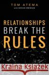 Relationships Break the Rules: Re-Thinking our Non-Profit Mandate Miriam Drennan Tom Atema 9781953285157 Dust Jacket Media Group