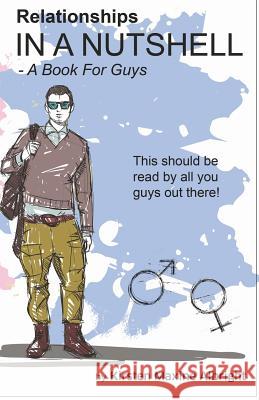 Relationships in a Nutshell: A Book For Guys Kirsten Maxine Albright 9781096445630 Independently Published - książka