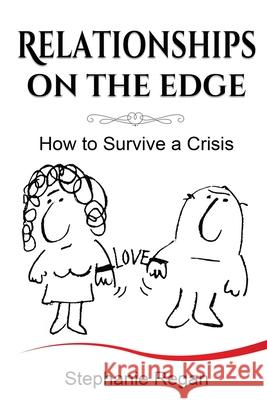 Relationships on the Edge: How to Survive a Crisis Stephanie Regan 9781527261822 Nielsen UK - książka