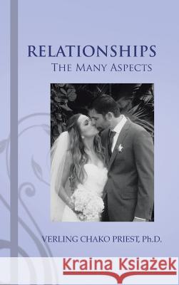 Relationships: The Many Aspects Priest, Verling Chako 9781490751900 Trafford Publishing - książka