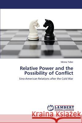 Relative Power and the Possibility of Conflict Taher Menna 9783659586552 LAP Lambert Academic Publishing - książka