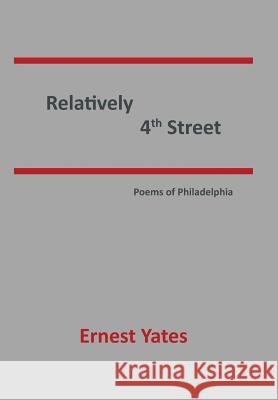 Relatively 4th Street Ernest Yates 9781514425985 Xlibris - książka