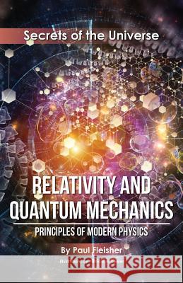 Relativity and Quantum Mechanics: Principles of Modern Physics Paul Fleisher Patricia A. Keeler 9781925729337 Living Book Press - książka