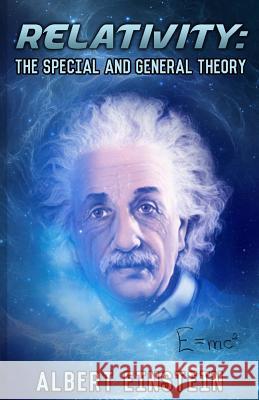 Relativity: The Special and General Theory Albert Einstein Robert W. Lawson 9781494944797 Createspace - książka