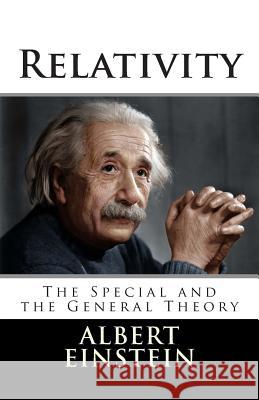 Relativity: The Special and the General Theory Albert Einstein Robert W. Lawson 9781516853229 Createspace Independent Publishing Platform - książka