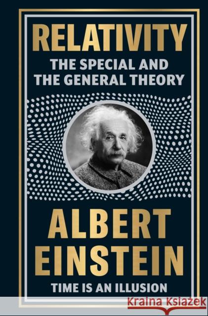 Relativity: The Special And The General Theory: Deluxe Hardbound Edition Albert Einstein 9789358561579 Fingerprint! Publishing - książka