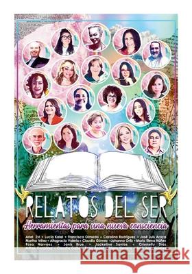 Relatos del Ser Herramientas para una nueva Consciencia Francisca Olmed 9781300711476 Lulu.com - książka