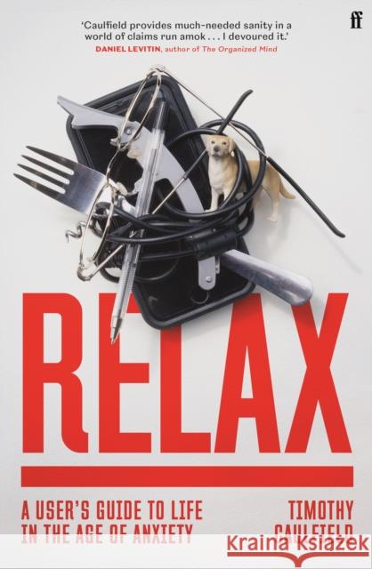 Relax Timothy Caulfield 9780571365159 Faber & Faber - książka