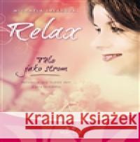 Relax – Tělo jako strom - audiobook Michaela Sklářová 8598087249174 Maitrea - książka