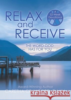 RELAX and RECEIVE Caretha Crawford D Min Author 9781545634493 Xulon Press - książka