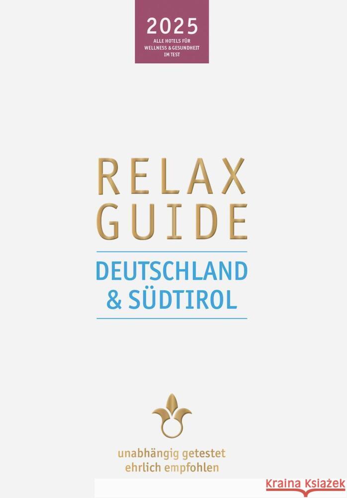 RELAX Guide 2025 Deutschland & Südtirol Werner, Christian 9783902115881 Werner Medien - książka