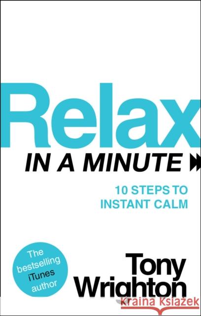 Relax in a Minute Tony Wrighton 9780753522554  - książka