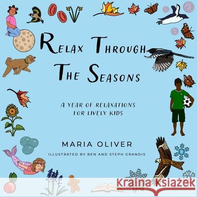 Relax Through the Seasons Maria Oliver Benjamin Grandis Stephanie Grandis 9781068265716 Halldron Books - książka