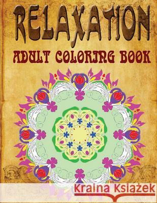 Relaxation Adult Coloring Book - Vol.2: adult coloring books Charm, Jangle 9781517364342 Createspace - książka