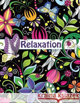 Relaxation-Coloring Book for Adults: Flowers, Animals and Garden Designs Camelia Oancea 9781545046470 Createspace Independent Publishing Platform - książka