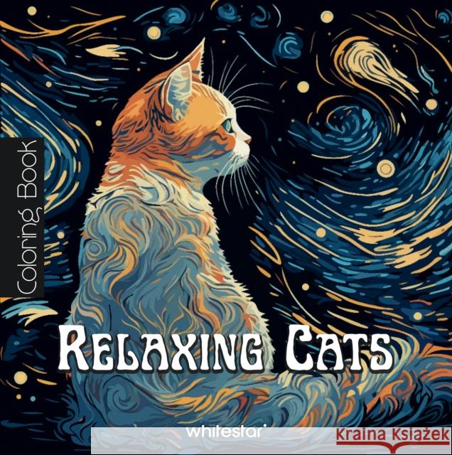 Relaxing Cats: Colouring Book  9788854421417 White Star Publishers - książka