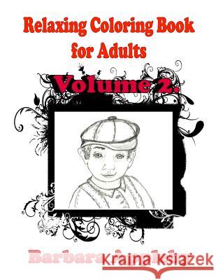 Relaxing Coloring Book for Adults Volume 2 Barbara Appleby 9781514330395 Createspace - książka