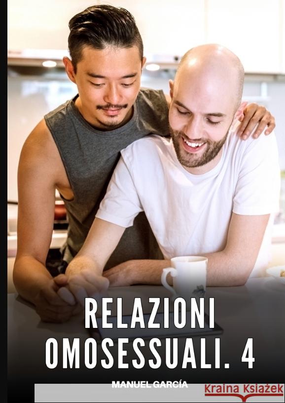 Relazioni Omosessuali. 4 García, Manuel 9783384701800 Manuel García - książka