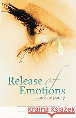 Release of Emotions Mildred Farley 9781449777869 WestBow Press - książka
