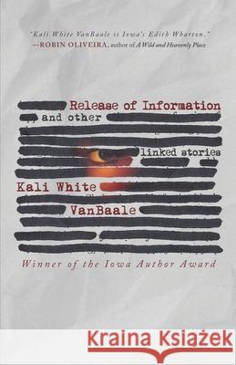 Release of Information: And Other Linked Stories Kali Whit 9781968148249 Cornerstone Press - książka