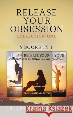 Release Your Obsession: Collection One Lisa M. Ortigar 9780999302552 Madeira Publishing - książka