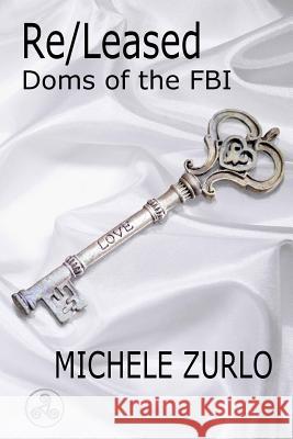 Re/Leased Michele Zurlo 9781942414209 Lost Goddess Publishing - książka