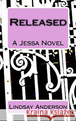 Released: A Jessa Novel Lindsay Anderson 9781519775283 Createspace Independent Publishing Platform - książka