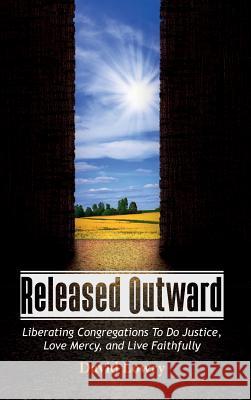 Released Outward David Lowry 9781532640735 Wipf & Stock Publishers - książka