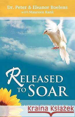 Released to Soar Peter Boelens Eleanor Boelens Maureen Rank 9780982597446 Write Place - książka