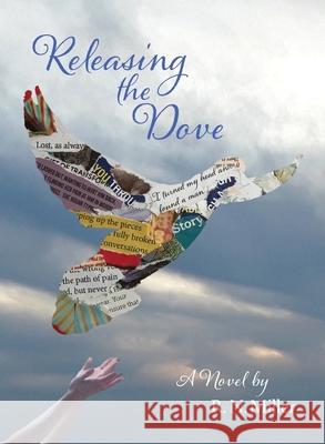 Releasing the Dove R. N. Miller 9781945432484 Eco-Justice Press - książka