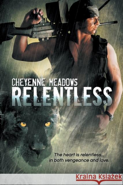 Relentless Cheyenne Meadows   9781634768719 Dreamspinner Press - książka