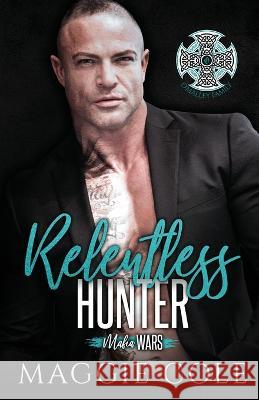 Relentless Hunter Maggie Cole 9781792365171 Shard Marketing, Inc. - książka