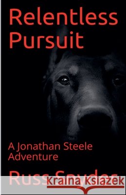 Relentless Pursuit Russ Snyder 9798230881155 Russ Snyder - książka