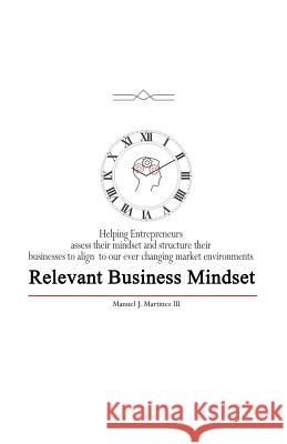 Relevant Business Mindset MR Manuel Jimenez Martine 9781475081923 Createspace - książka