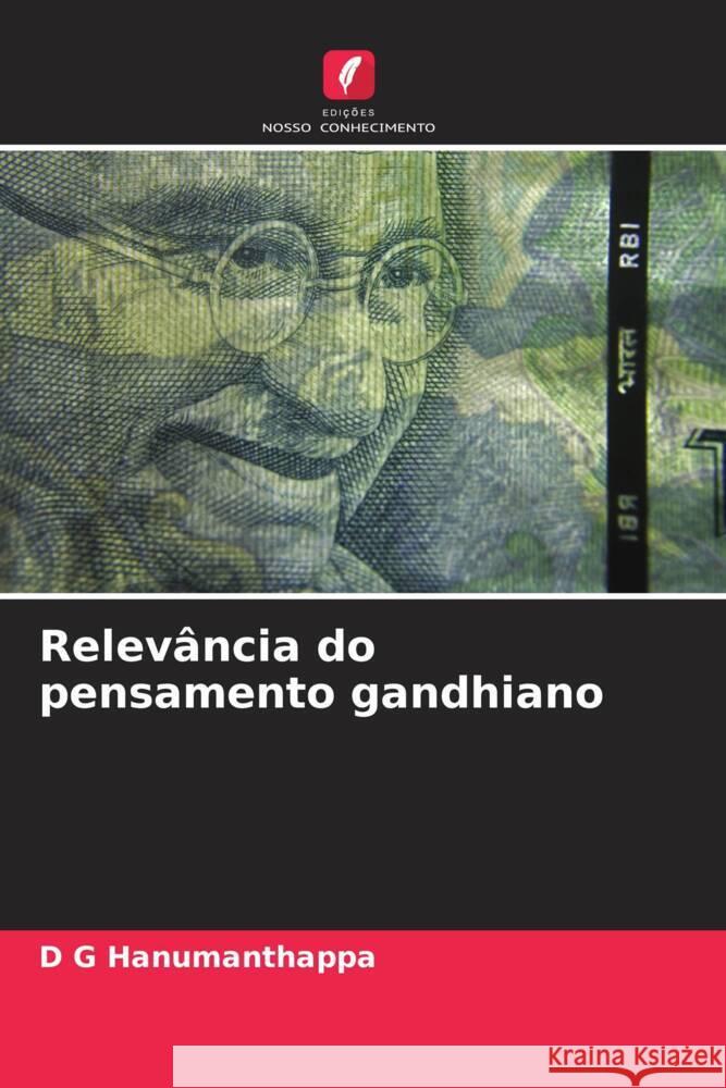 Relevância do pensamento gandhiano Hanumanthappa, D G 9786208379124 Edições Nosso Conhecimento - książka