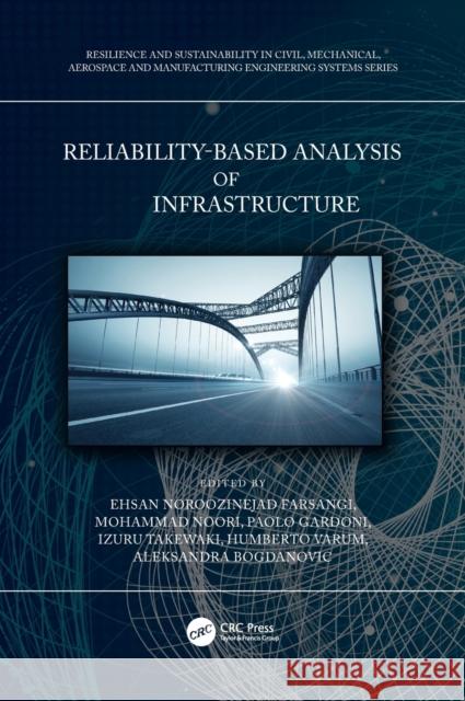 Reliability-Based Analysis and Design of Structures and Infrastructure Ehsan Noroozineja Mohammad Noori Paolo Gardoni 9780367758080 CRC Press - książka