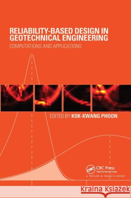 Reliability-Based Design in Geotechnical Engineering: Computations and Applications Kok-Kwang Phoon 9780367864132 CRC Press - książka